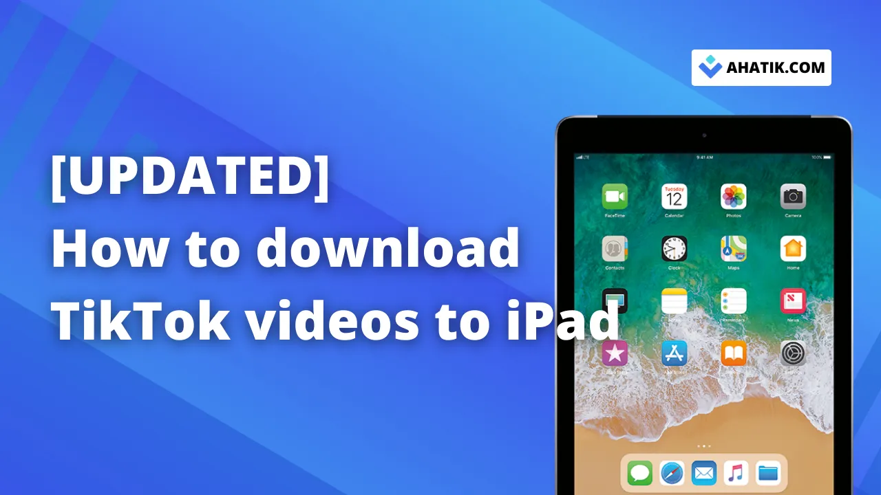 How to download TikTok videos to iPad